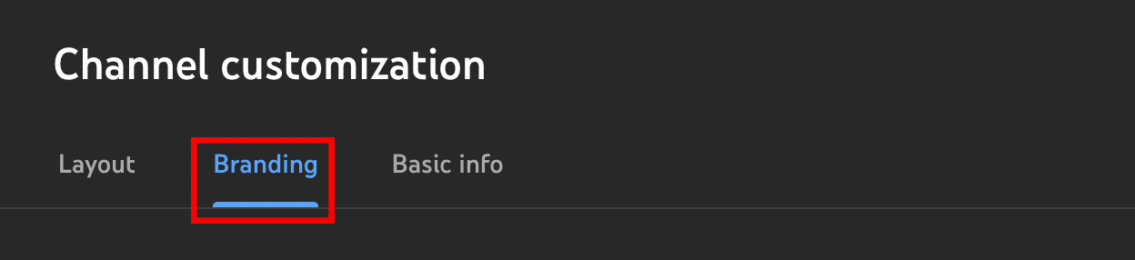 Selecting the Branding tab in YouTube Studio for channel customization